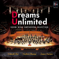 CD 尚美ウインドオーケストラ・セレクション「Dreams Unlimited -限りなき夢-」