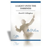 闇の中の一筋の光／デイヴィッド・ギリングハム 吹奏楽楽譜なら