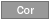 Cor