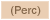 (Perc)